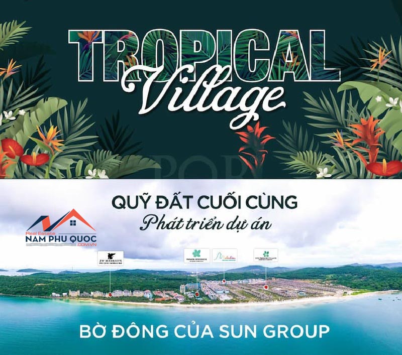 Sun Tropical Village Phú Quốc sở hữu vị trí xây dựng đắc địa hiếm có khó tìm